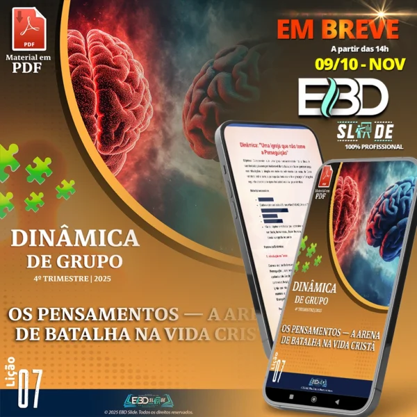 Lição 7 – Os Pensamentos — A Arena de Batalha na Vida Cristã - (Dinâmica) 4T/2025